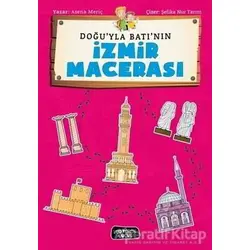Doğuyla Batının İzmir Maceraları - Asena Meriç - Yediveren Çocuk