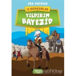 Yıldırım Bayezid - İz Bırakanlar - Eda Bayrak - Yediveren Çocuk