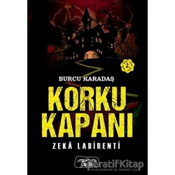 Korku Kapanı - Zeka Labirenti - Burcu Karadaş - Yediveren Çocuk