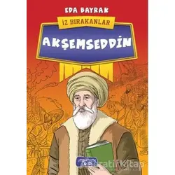 Akşemseddin - İz Bırakanlar - Eda Bayrak - Yediveren Çocuk