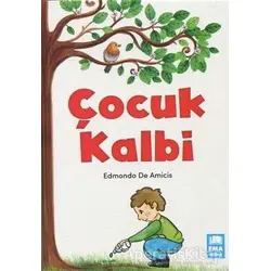 Çocuk Kalbi - Edmondo De Amicis - Ema Kitap