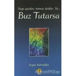 Buz Tutarsa - Ergin Kalınoğlu - Ceren Yayıncılık