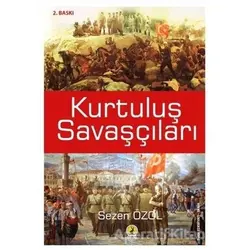 Kurtuluş Savaşçıları - Sezen Özol - Ceren Yayıncılık