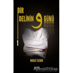 Bir Delinin 9 Günü 1 - Murat Demir - Puslu Yayıncılık