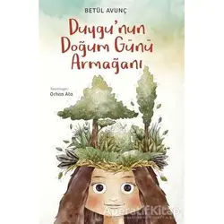 Duygunun Doğum Günü Armağanı - Betül Avunç - Tudem Yayınları