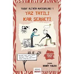Yaz Tatili, Kar Şerbeti - Hamit Yolcu - Aden Yayıncılık