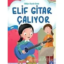 Elif Gitar Çalıyor - Kolektif - Selimer Yayınları