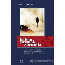 Kalem Yazmak Zorunda - Ümit Şimşek - Akıl Fikir Yayınları