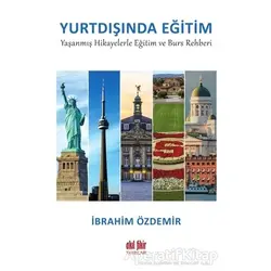 Yurtdışında Eğitim - İbrahim Özdemir - Akıl Fikir Yayınları