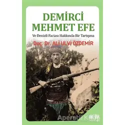 Demirci Mehmet Efe ve Denizli Faciası Hakkında Bir Tartışma