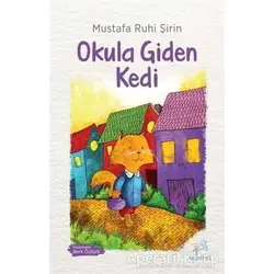 Okula Giden Kedi - Mustafa Ruhi Şirin - Uçan At Yayınları