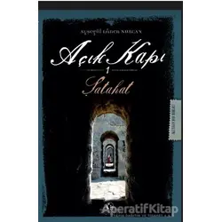Açık Kapı 1 - Şatahat - Ayşegül Lanen Nurcan - Cağaloğlu Yayınevi