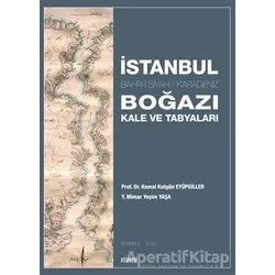 İstanbul Boğazı Kale ve Tabyaları - Yeşim Yaşa - Kitabevi Yayınları