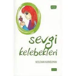 Sevgi Kelebekleri - Neslihan Karaduman - Sude Kitap