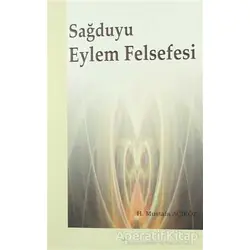 Sağduyu Eylem Felsefesi - Hacı Mustafa Açıköz - Elis Yayınları