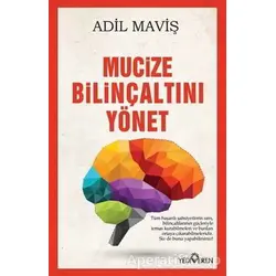 Mucize Bilinçaltını Yönet - Adil Maviş - Yediveren Yayınları