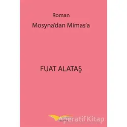 Mosyna’dan Mimasa - Fuat Alataş - Kitapana Yayınevi