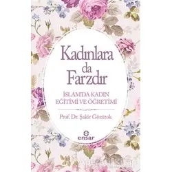 Kadınlara Da Farzdır - Şakir Gözütok - Ensar Neşriyat