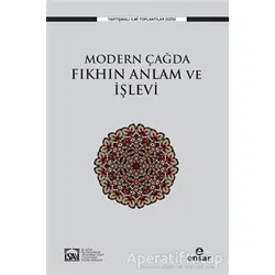 Modern Çağda Fıkhın Anlam ve İşlevi - Osman Güman - Ensar Neşriyat