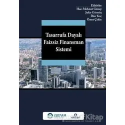 Tasarrufa Dayalı Faizsiz Finansman Sistemi - İlker Koç - Ensar Neşriyat