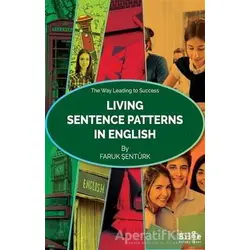 Living Sentence Patterns In English - Faruk Şentürk - Bilge Kültür Sanat