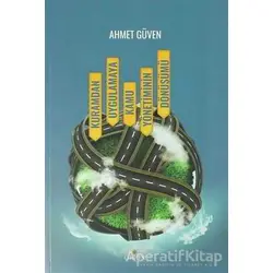 Kuramdan Uygulamaya Kamu Yönetiminin Dönüşümü - Ahmet Güven - Orion Kitabevi