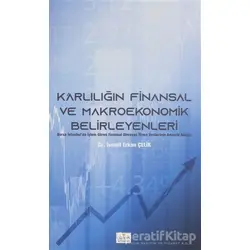 Karlılığın Finansal ve Makroekonomik Belirleyenleri - İsmail Erkan Çelik - Orion Kitabevi