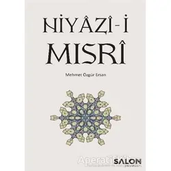 Niyazi-i Mısri - Mehmet Özgür Ersan - Salon Yayınları