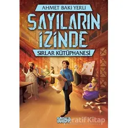 Sırlar Kütüphanesi - Sayıların İzinde - Ahmet Baki Yerli - Acayip Kitaplar