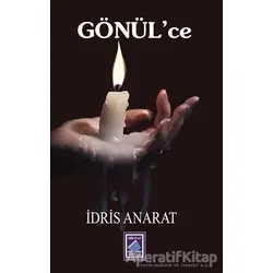 Gönülce - İdris Anarat - Göl Yayıncılık