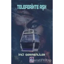 Teleferikte Aşk - İnci Germenliler - Göl Yayıncılık