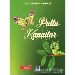 Pullu Kanatlar - Gülderen S. Çerikçi - Göl Yayıncılık