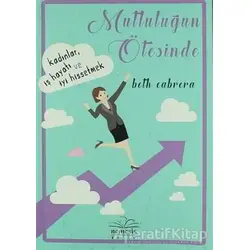Mutluluğun Ötesinde - Beth Cabrera - Nemesis Kitap