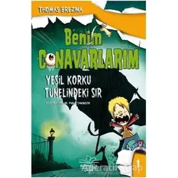 Yeşil Korku Tünelindeki Sır - Benim Canavarlarım 1 - Thomas Brezina - Nemesis Kitap
