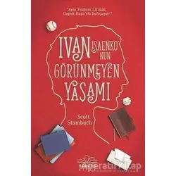Ivan Isaenkonun Görünmeyen Yaşamı - Scott Stambach - Nemesis Kitap