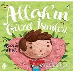 Allahın Güzel İsimleri 4 - Rezzak - Özkan Öze - Uğurböceği Yayınları