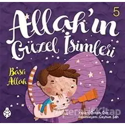 Allahın Güzel İsimleri 5 - Basir - Özkan Öze - Uğurböceği Yayınları