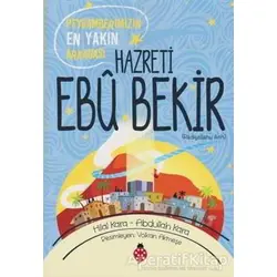 Hazreti Ebu Bekir (r.a) - Hilal Kara - Uğurböceği Yayınları