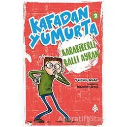Kafadan Yumurta 2: Karabiberli Ballı Ayran - Yusuf Asal - Uğurböceği Yayınları