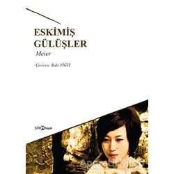 Eskimiş Gülüşler - Meier - Hayal Yayınları