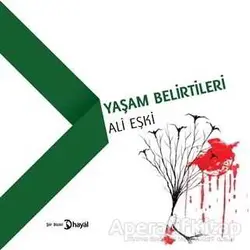 Yaşam Belirtileri - Ali Eşki - Hayal Yayınları