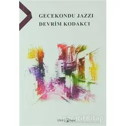 Gecekondu Jazzı - Devrim Kodakçı - Hayal Yayınları