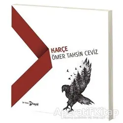 Karçe - Ömer Tahsin Ceviz - Hayal Yayınları
