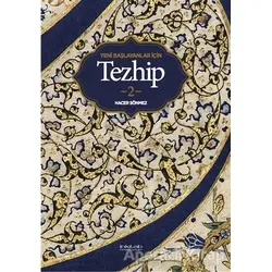 Yeni Başlayanlar İçin Tezhip 2 - Hacer Sönmez - İnkılab Yayınları