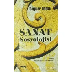 Sanat Sosyolojisi - Dagmar Danko - Hece Yayınları