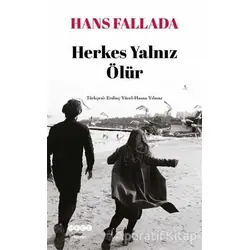 Herkes Yalnız Ölür - Hans Fallada - Hece Yayınları