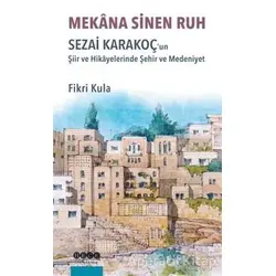 Mekana Sinen Ruh - Fikri Kula - Hece Yayınları