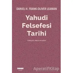 Yahudi Felsefesi Tarihi - Oliver Leaman - Hece Yayınları
