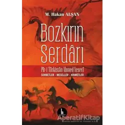 Bozkırın Serdarı - M. Hakan Alşan - H Yayınları