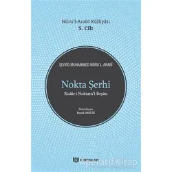 Nokta Şerhi - Seyyid Muhammed Nuru’l-Arabi - H Yayınları